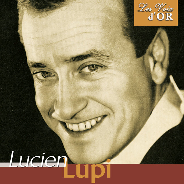 Lucien Lupi (Collection "Les voix d'or")