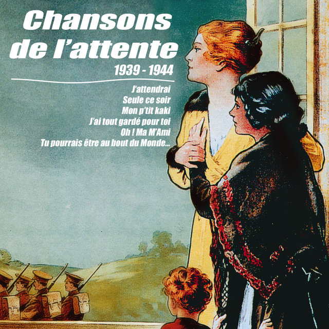 Couverture de Chansons de l'attente (1939-1944)