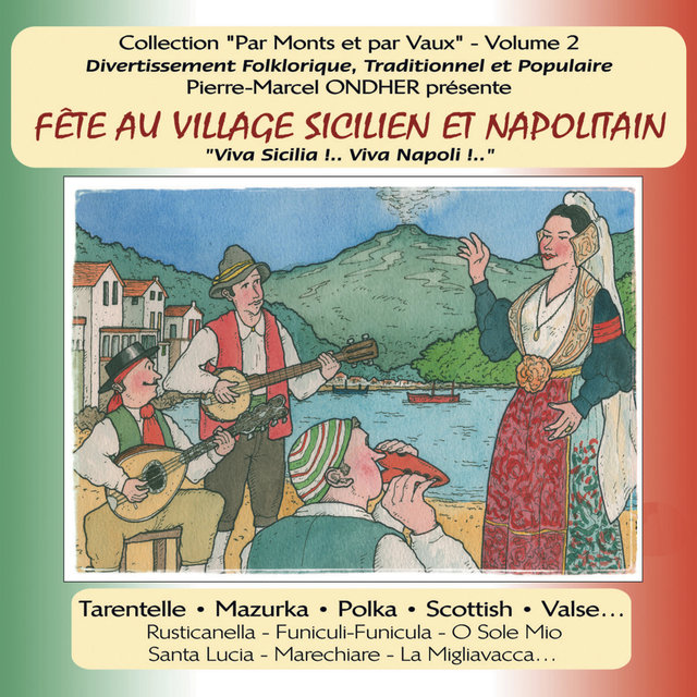 La fête au village sicilien et napolitain, Vol. 2 (Collection "Par monts et par vaux")