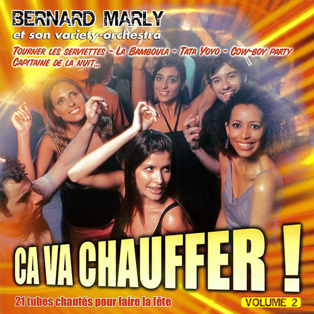 Couverture de Ça va chauffer, Vol. 2 (21 tubes chantés pour faire la fête)