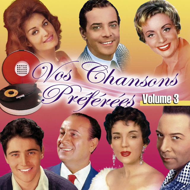 Couverture de Vos chansons préférées, Vol. 3