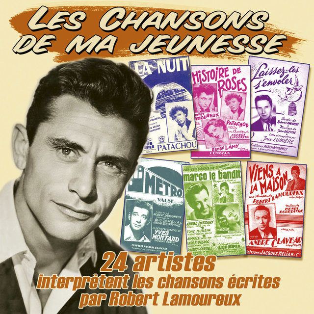 Couverture de 24 artistes interprètent les chansons écrites par Robert Lamoureux (Collection "Les chansons de ma jeunesse")