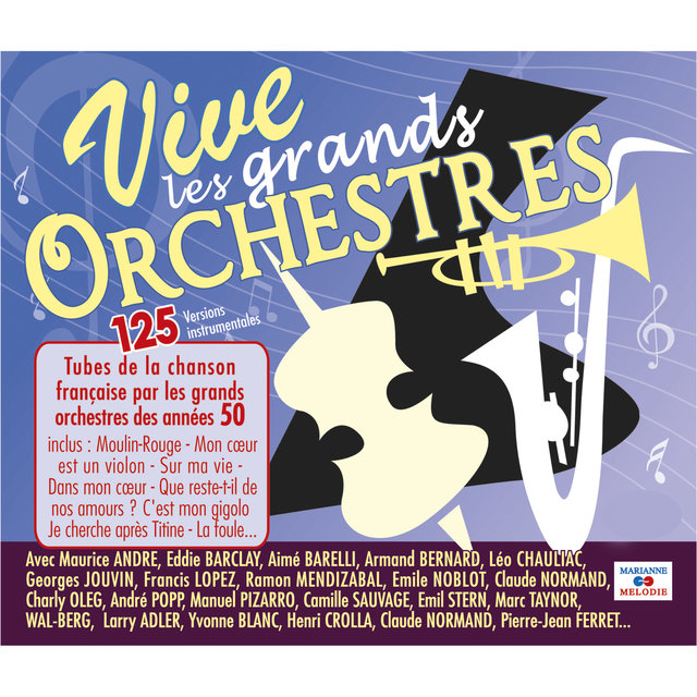 Couverture de Vive les grands orchestres: 125 tubes de la chanson française par les grands orchestres des années 50 (Versions instrumentales)