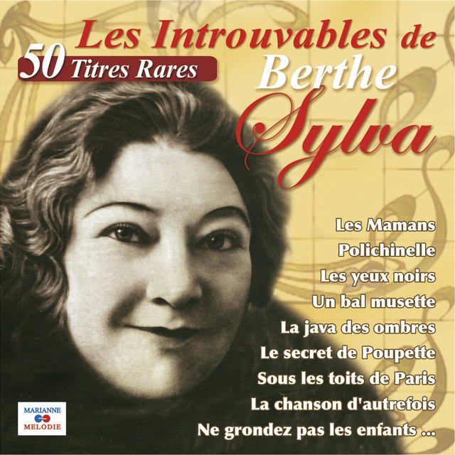 Les Introuvables de Berthe Sylva