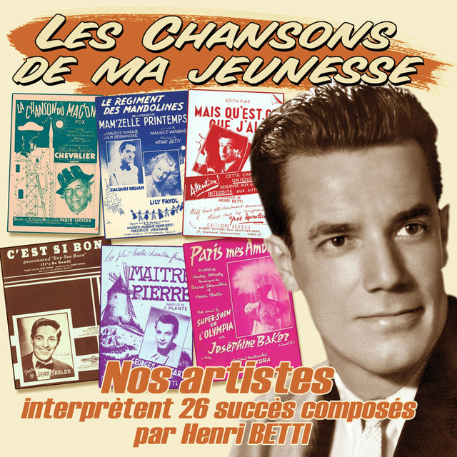 Couverture de Nos artistes interprètent 26 succès composés par Henri Betti (Collection "Les chansons de ma jeunesse")