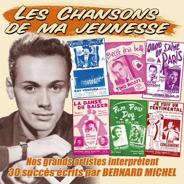 Couverture de Nos grands artistes interprètent 30 succès écrits par Bernard Michel (Collection "Les chansons de ma jeunesse")