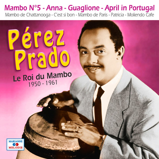 Couverture de Le roi du mambo 1950-1961