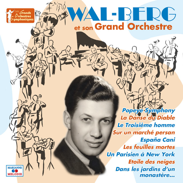 Wal-Berg et son grand orchestre (Collection "Les grands orchestres symphoniques")