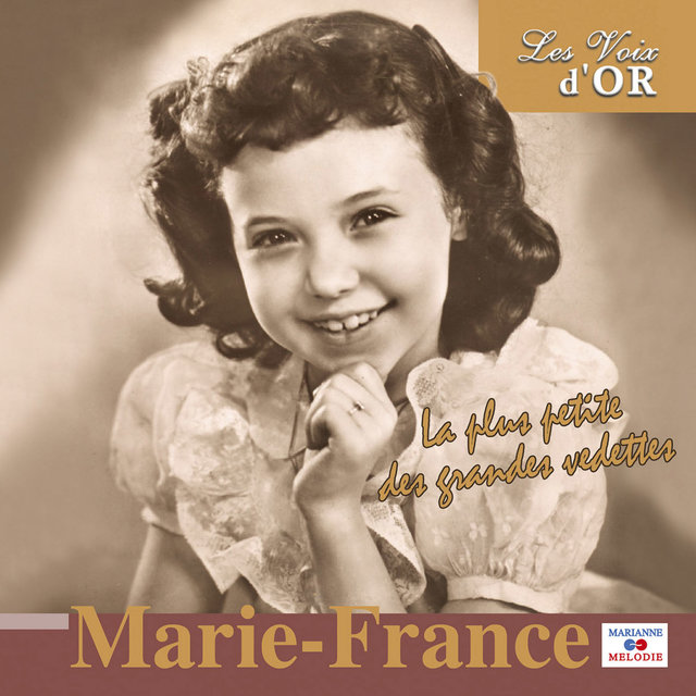 Couverture de Marie-France, la plus petite des grandes vedettes (Collection "Les voix d'or")