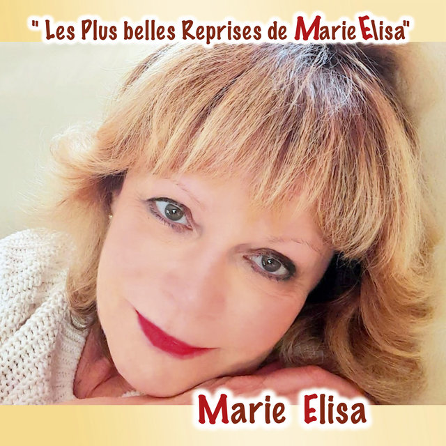 Marie Elisa, Les plus belles reprises