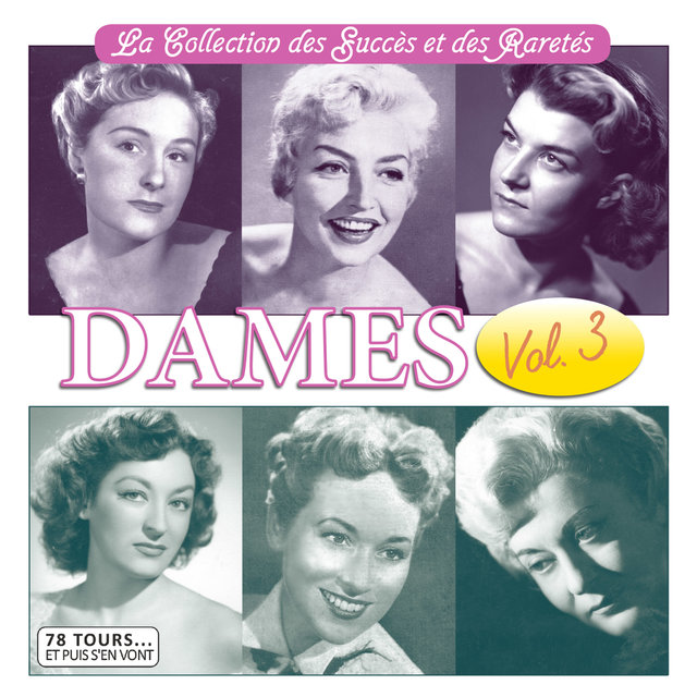 Couverture de Dames, Vol. 3 (Collection "78 tours... et puis s'en vont")