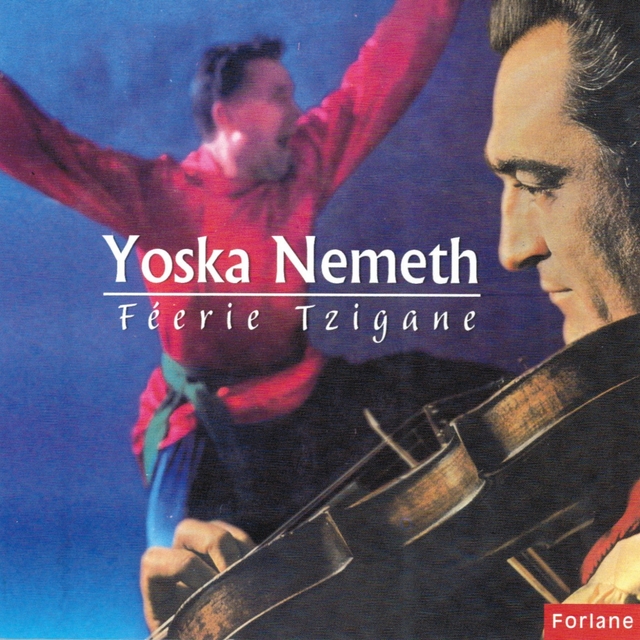 Féerie tzigane de Yoshka Nemeth