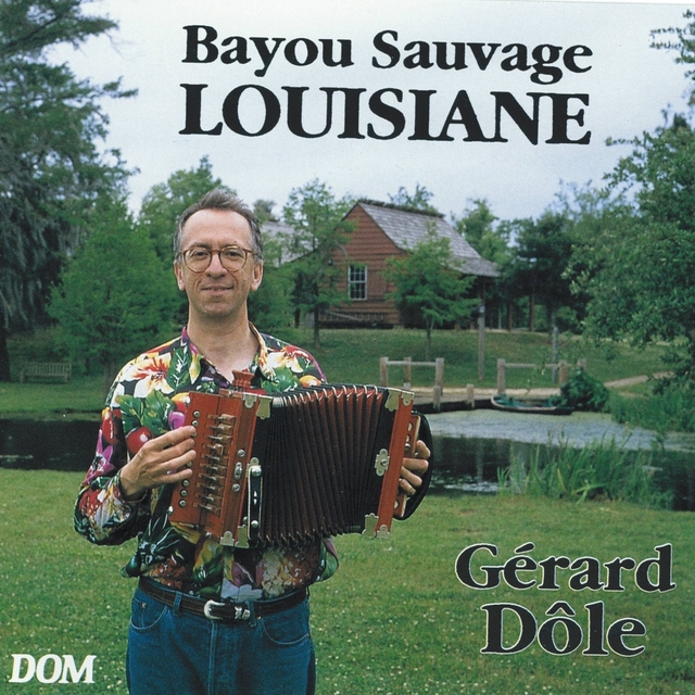 Couverture de Bayou sauvage - Louisiane Francadian Swing