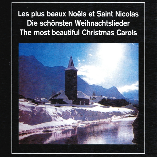 Les plus beaux Noëls et Saint Nicolas - The Most Beautiful Christmas Carols