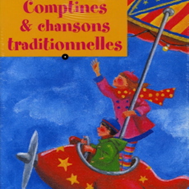 Comptines & chansons traditionnelles