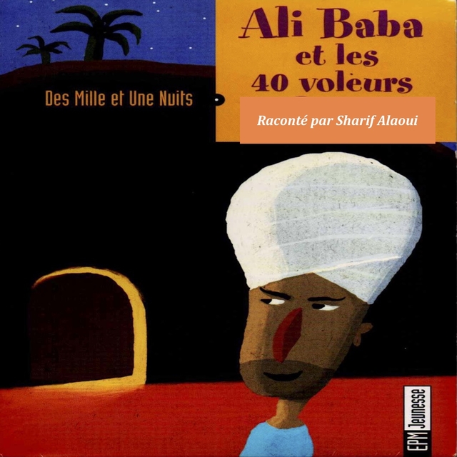 Couverture de Conte des mille et une nuits: Ali Baba et les 40 voleurs