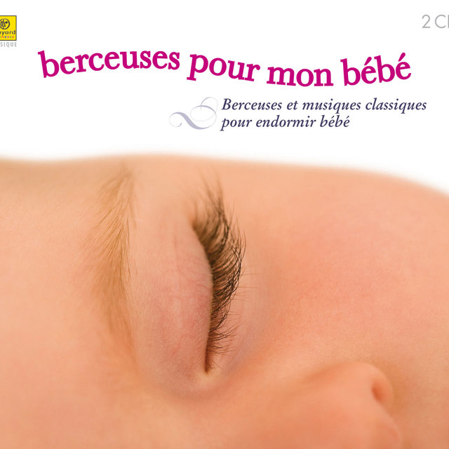 Berceuses pour mon bébé