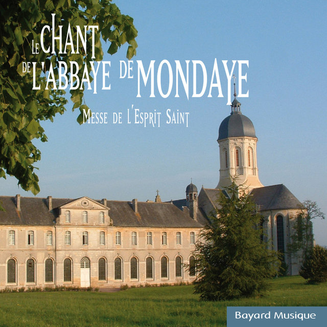 Le chant de l'Abbaye de Mondaye: Messe de l'Esprit Saint