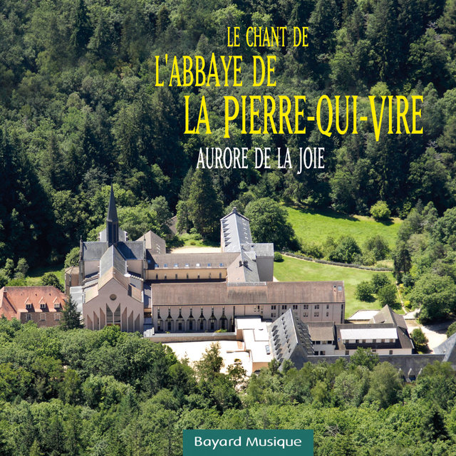 Le chant de l'Abbaye de la Pierre-qui-Vire, Aurore de la Joie