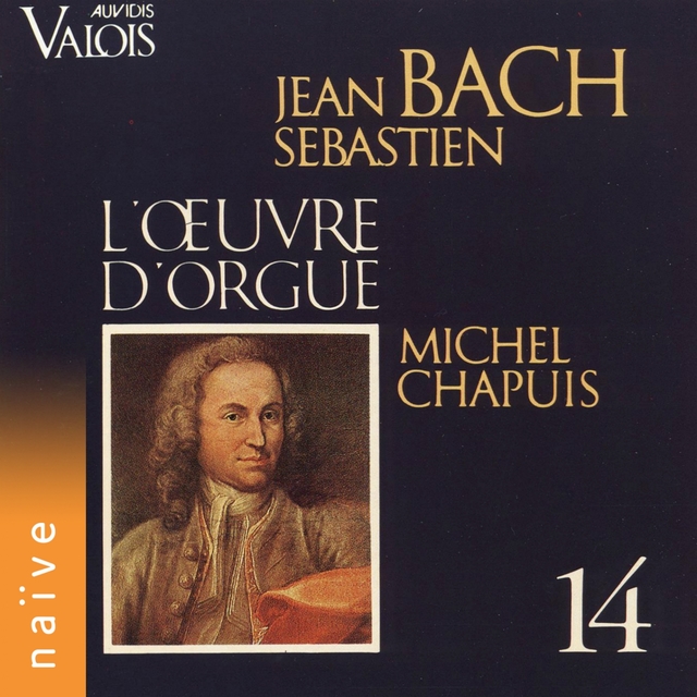 Couverture de J. S. Bach: L'œuvre d'orgue, Vol. 14