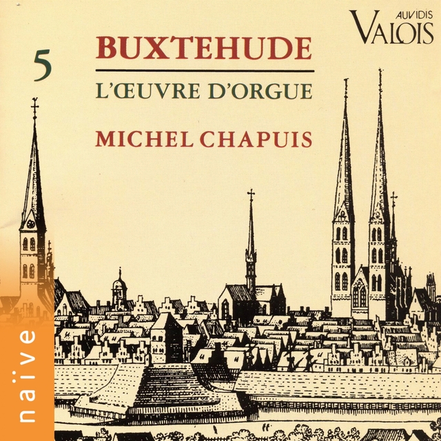 Buxtehude: L'œuvre d'orgue, Vol. 5