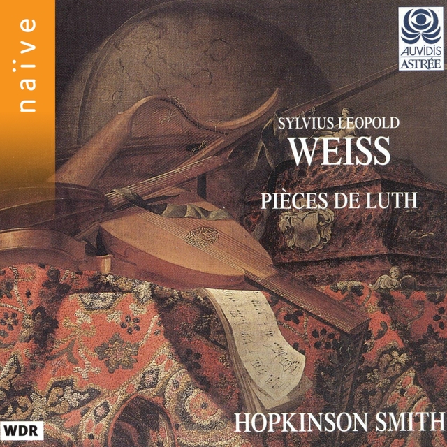 Sylvius Leopold Weiss: Pièces de luth