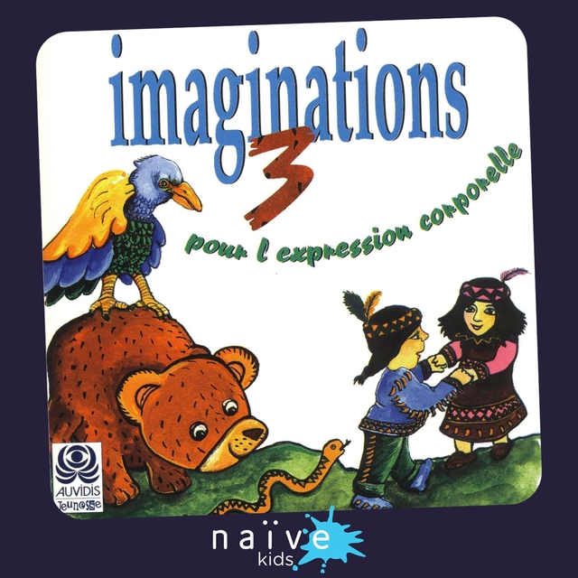 Imaginations pour l'expression corporelle, vol. 3