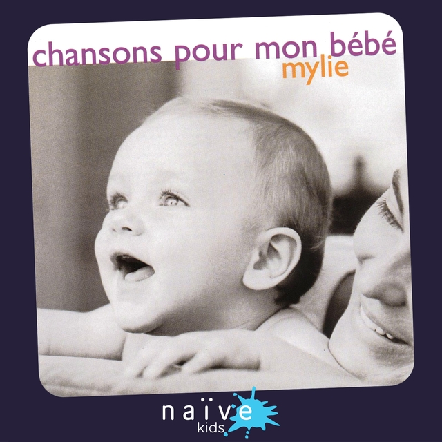 Chansons pour mon bébé Mylie