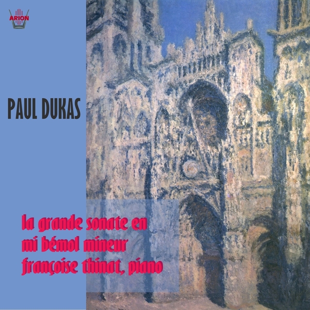 Dukas: La grande sonate