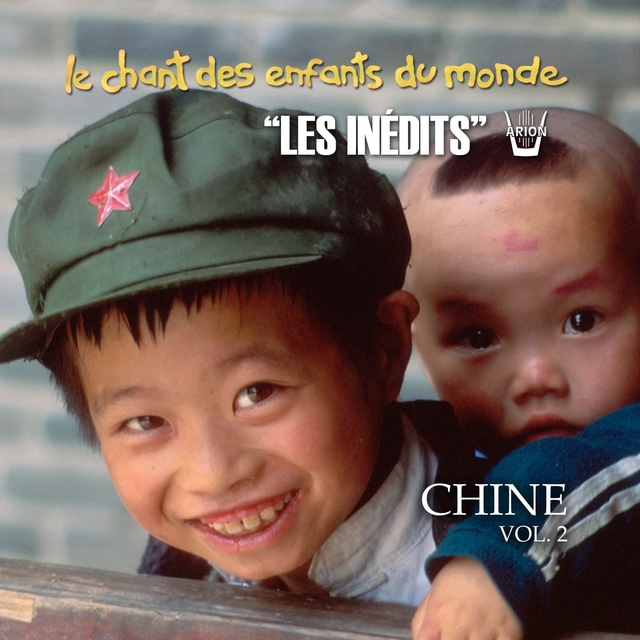 Les Inédits: Chant des Enfants du Monde: Chine, vol. 2