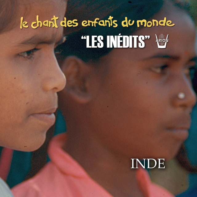 Les Inédits: Chant des Enfants du Monde: Inde