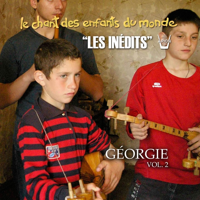 Les Inédits: Chant des Enfants du Monde: Géorgie, vol. 2