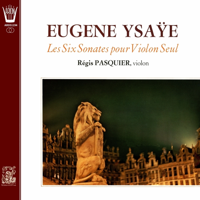 Ysaÿe - Six Sonates pour violon, Op. 27