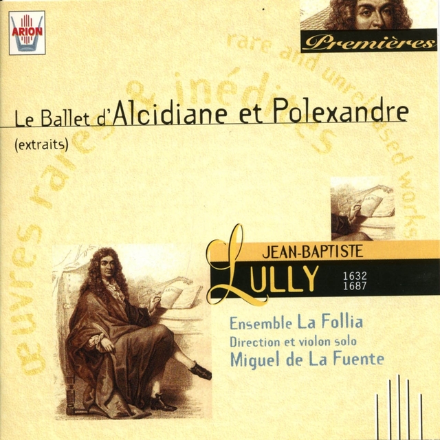 Couverture de Lully : Le ballet d'Alcidiane et Polexandre