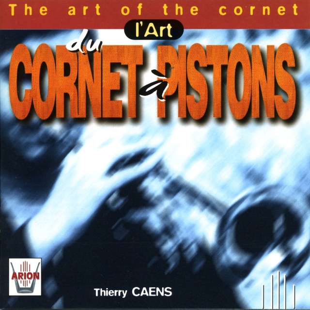 L'art du cornet à pistons