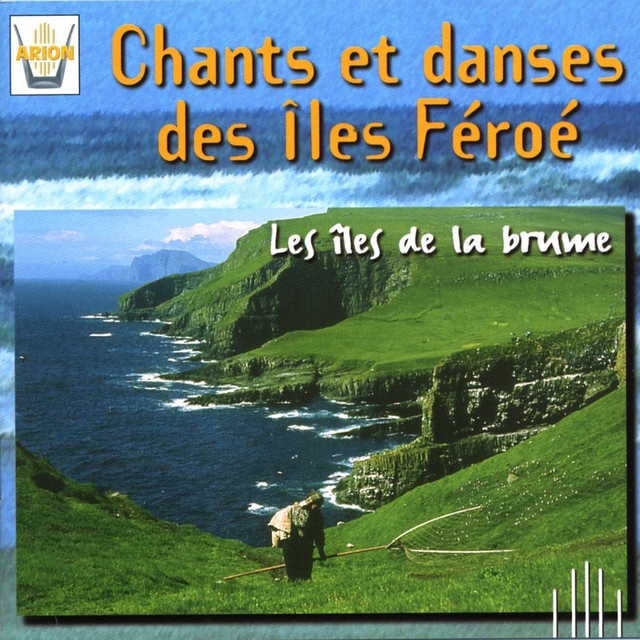 Chants & danses des Iles Féroe : Les Iles de la Brume