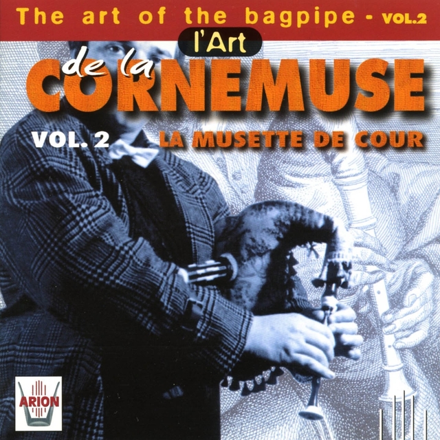 Couverture de L'art de la cornemuse, vol. 2 : La musette de cour