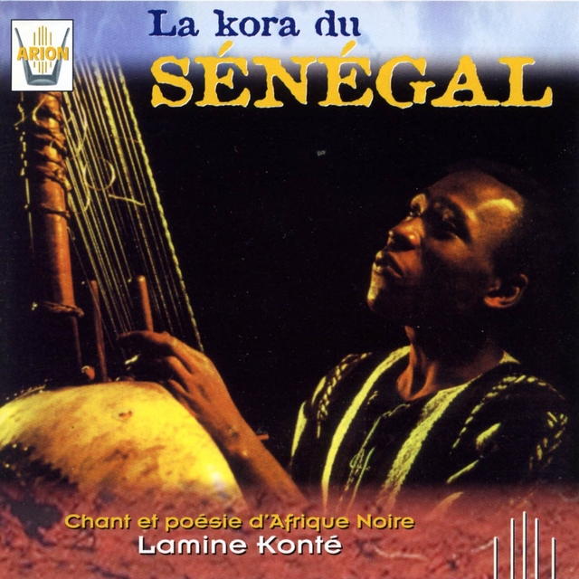 La kora du Sénégal, vol. 2 : Chant et poésie d'Afrique noire