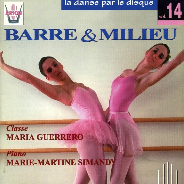 Couverture de La danse par le disque, vol. 14 : Barre et Milieu