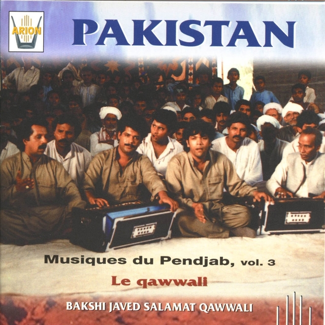 Pakistan, vol. 3 :  Le Qawwali