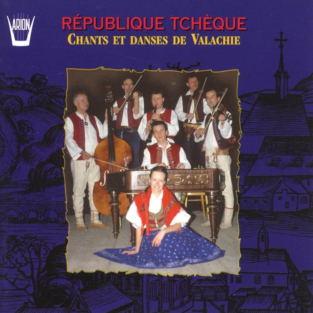 Couverture de République Tchèque : Chants et danses de Valachie