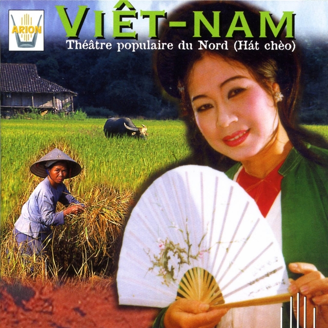 Viet-Nam : Théâtre populaire du nord (Hat Cheo)