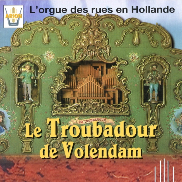 Couverture de Le Troubadour de Volendam : L'orgue des rues en Hollande