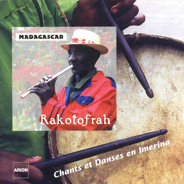 Rakatofrah : Chants et danses en Imerina Madagascar