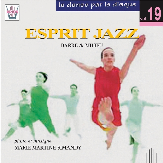 La danse par le disque, vol. 19 : Esprit jazz, barre & milieu