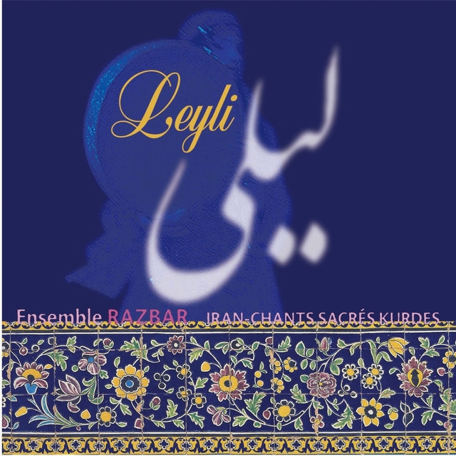 Leyli : Chants sacrés Kurdes, vol. 2