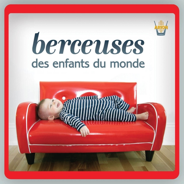 Berceuses des enfants du monde, vol. 17