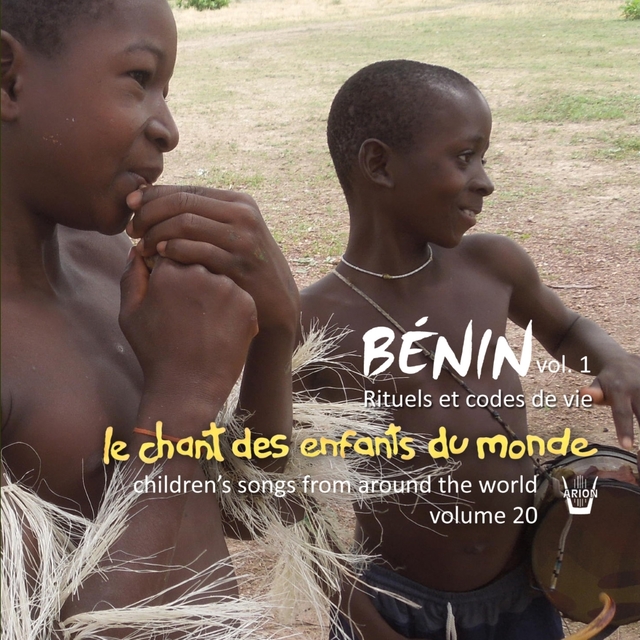 Chant des Enfants du Monde Vol. 20 - Chants du Bénin vol.1