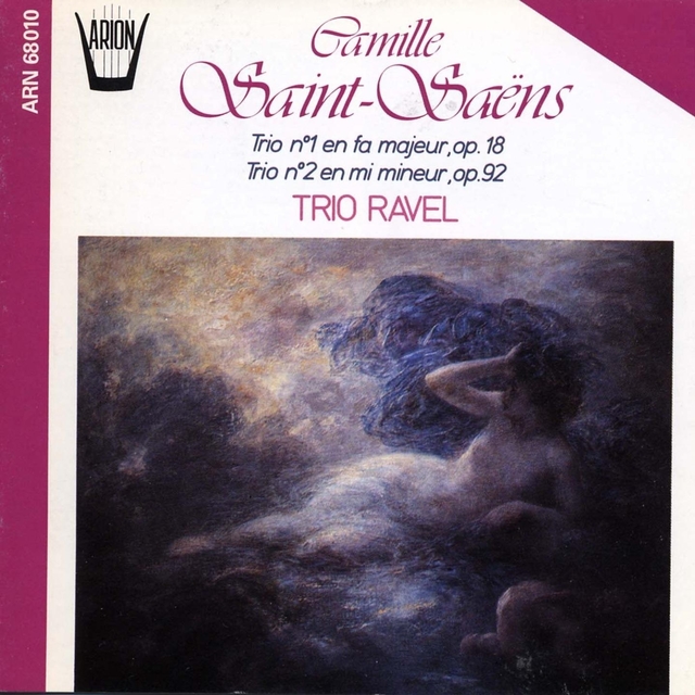 Couverture de Saint-Saëns : Trio No. 1 en fa majeur, Op. 18 - Trio No. 2 en mi mineur, Op. 92