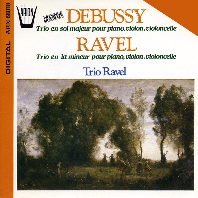 Debussy : Trio en sol majeur pour piano, violon et violoncelle - Ravel : Trio en la mineur pour piano, violon et violoncelle